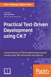 Book cover of Practical Test-Driven Development using C# 7 by John Callaway