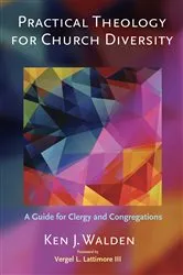 Book cover of Practical Theology for Church Diversity by Ken J. Walden