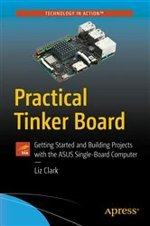 Book cover of Practical Tinker Board by Liz Clark