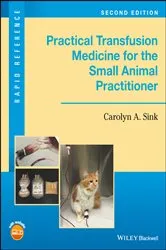 Book cover of Practical Transfusion Medicine for the Small Animal Practitioner (2nd ed.) by Carolyn A. Sink
