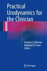 Book cover of Practical Urodynamics for the Clinician by Andrew C. Peterson