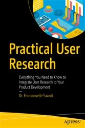 Book cover of Practical User Research by Emmanuelle Savarit