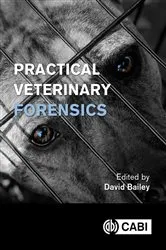 Book cover of Practical Veterinary Forensics by Unknown