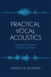 Book cover of Practical Vocal Acoustics by Kenneth Bozeman