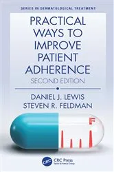 Book cover of Practical Ways to Improve Patient Adherence (2nd ed.) by Daniel J Lewis