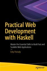 Book cover of Practical Web Development with Haskell by Ecky Putrady