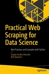 Book cover of Practical Web Scraping for Data Science by Seppe vanden Broucke