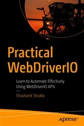 Book cover of Practical WebDriverIO by Shashank Shukla