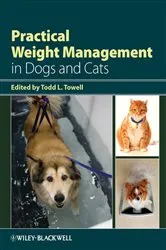 Book cover of Practical Weight Management in Dogs and Cats by Todd L. Towell