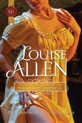 Book cover of Practical Widow to Passionate Mistress by Louise Allen