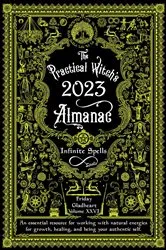 Book cover of Practical Witch's Almanac 2023, The by Friday Gladheart