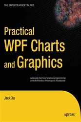 Book cover of Practical WPF Charts and Graphics by Jack Xu