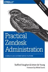 Book cover of Practical Zendesk Administration (2nd ed.) by Stafford Vaughan
