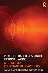 Book cover of Practice-Based Research in Social Work by Sarah-Jane Dodd