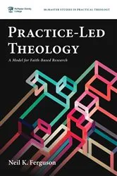 Book cover of Practice-Led Theology by Neil K. Ferguson