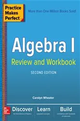 Book cover of Practice Makes Perfect Algebra I Review and Workbook, Second Edition (2nd ed.) by Carolyn Wheater