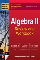 Book cover of Practice Makes Perfect: Algebra II Review and Workbook, Third Edition (3rd ed.) by Unknown