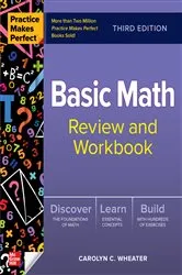 Book cover of Practice Makes Perfect: Basic Math Review and Workbook, Third Edition (3rd ed.) by Unknown