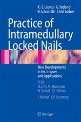 Book cover of Practice of Intramedullary Locked Nails by Ivan Kempf