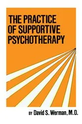 Book cover of Practice Of Supportive Psychotherapy by David S. Werman