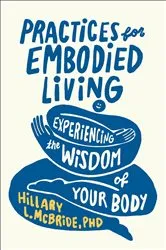 Book cover of Practices for Embodied Living by Unknown