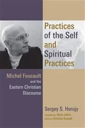 Book cover of Practices of the Self and Spiritual Practices by Sergey S. Horujy
