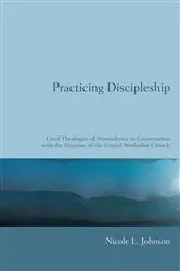 Book cover of Practicing Discipleship by Nicole L. Johnson