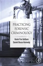 Book cover of Practicing Forensic Criminology by Kevin Fox Gotham