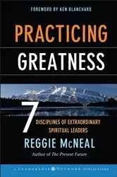 Book cover of Practicing Greatness by Reggie McNeal