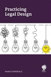 Book cover of Practicing Legal Design by Marco Imperiale