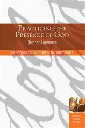Book cover of Practicing the Presence of God: Learn to Live Moment-by-Moment by Lawrence Brother