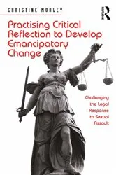 Book cover of Practising Critical Reflection to Develop Emancipatory Change by Christine Morley