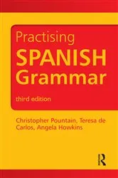 Book cover of Practising Spanish Grammar (3rd ed.) by Angela Howkins
