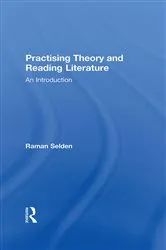 Book cover of Practising Theory and Reading Literature by Raman Selden
