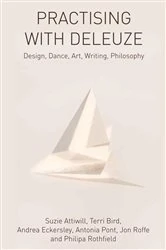 Book cover of Practising with Deleuze by Suzie Attiwill