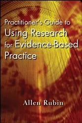 Book cover of Practitioner's Guide to Using Research for Evidence-Based Practice by Allen Rubin