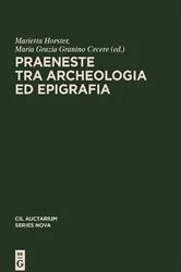 Book cover of Praeneste tra archeologia ed epigrafia by Marietta Horster
