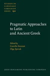 Book cover of Pragmatic Approaches to Latin and Ancient Greek by Camille Denizot
