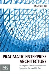Book cover of Pragmatic Enterprise Architecture by James Luisi BA