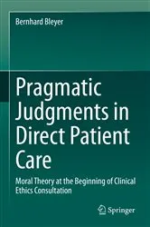 Book cover of Pragmatic Judgments in Direct Patient Care by Bernhard Bleyer