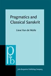 Book cover of Pragmatics and Classical Sanskrit by Unknown