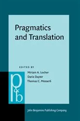 Book cover of Pragmatics and Translation by Miriam A. Locher