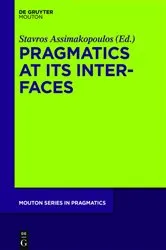 Book cover of Pragmatics at its Interfaces by Unknown