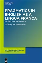 Book cover of Pragmatics in English as a Lingua Franca by Ian Walkinshaw