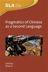 Book cover of Pragmatics of Chinese as a Second Language by Unknown