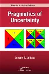 Book cover of Pragmatics of Uncertainty by Unknown