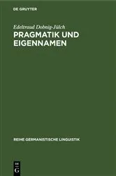 Book cover of Pragmatik und Eigennamen by Edeltraud Dobnig-Jülch
