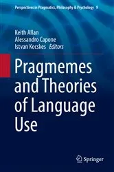 Book cover of Pragmemes and Theories of Language Use by Unknown