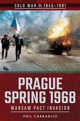 Book cover of Prague Spring 1968 by Phil Carradice