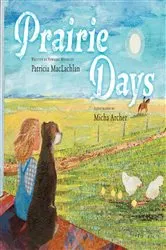 Book cover of Prairie Days by Patricia MacLachlan